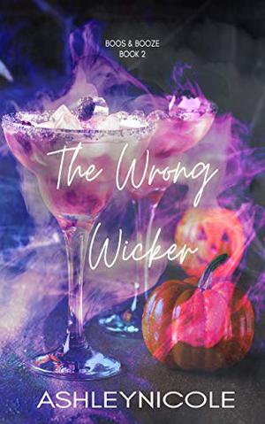 The Wrong Wicker (Boos & Booze #2)