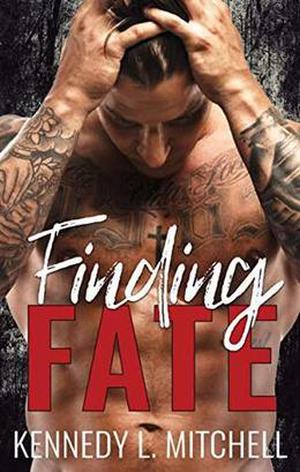 Finding Fate: An Intense, Fast-Paced Romantic Suspense Novel by Kennedy L. Mitchell
