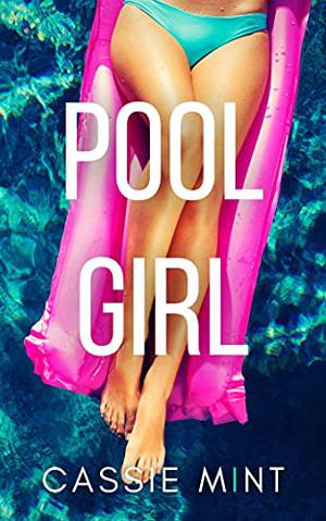 Pool Girl (Long Hot Summer #1)