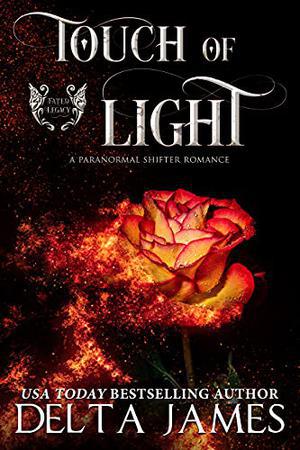 Touch of Light: A Paranormal Shifter Romance by Delta James