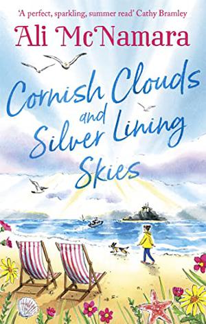 Cornish Clouds and Silver Lining Skies: Your no. 1 sunny, feel-good read for the summer (St Felix #1)