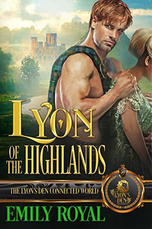 Lyon of the Highlands (The Lyon's Den Connected World #1)