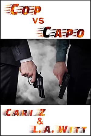 Cop vs. Capo by Cari Z., L.A. Witt