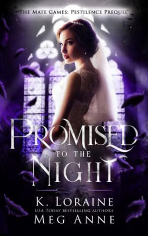 Promised to the Night (The Mate Games: Pestilence #0.5)