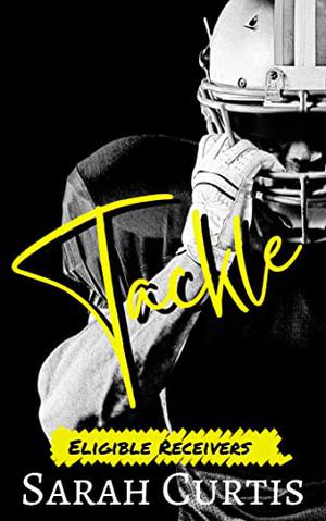 Tackle: Eligible Receivers (Eligible Receivers #2)