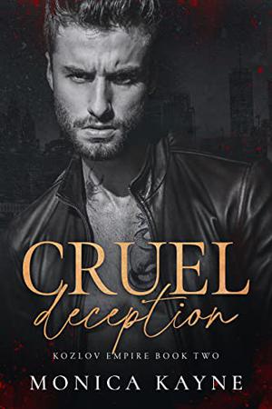 Cruel Deception (Kozlov Empire #2)