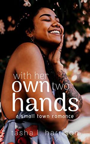 With Her Own Two Hands (Small Town Romance #3)