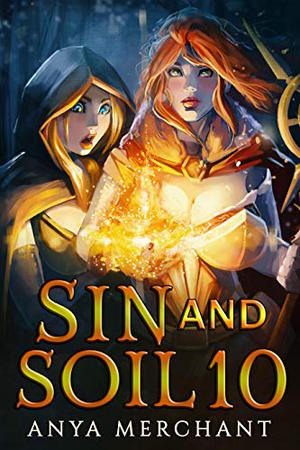 Sin and Soil 10 (Sin and Soil #10)