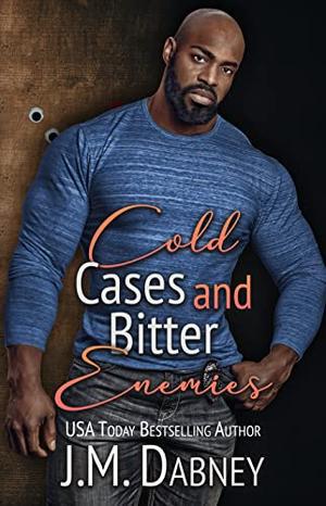 Cold Cases and Bitter Enemies (Cold Case Unit #3)