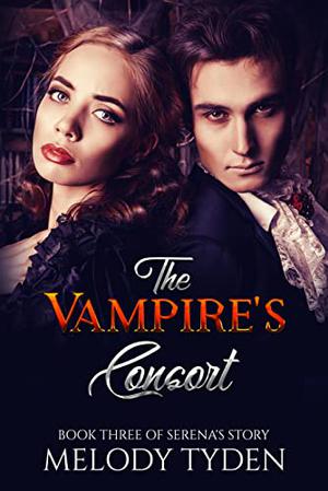 The Vampire's Consort (Serena's Story #3)