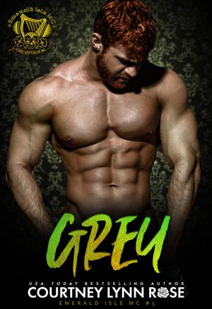 Grey (Emerald Isle MC #5)
