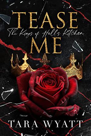 Tease Me by Tara Wyatt