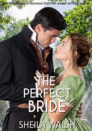 The Perfect Bride by Sheila Walsh