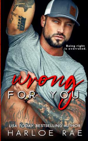 Wrong For You by Harloe Rae