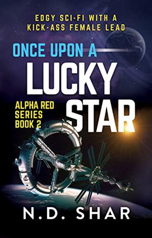 Once Upon A Lucky Star by N.D. Shar, Natalie Debrabandere