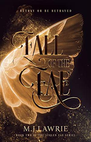 Fall of the Fae by M.J. Lawrie