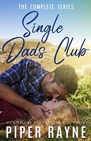 Single Dads Club: The Complete Series (Single Dads Club #0.5, 1-3, 3.5)