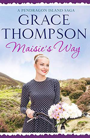 Maisie's Way (Pendragon Island Saga #4)
