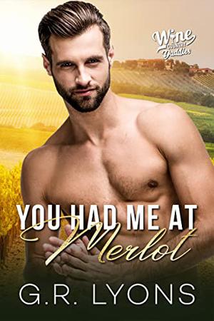 You Had Me at Merlot (Destination Daddies Season Two #1)