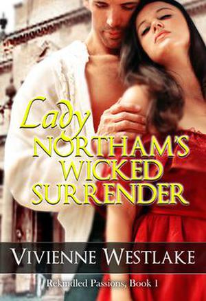 Lady Northam's Wicked Surrender (Wicked Liaisons #1)