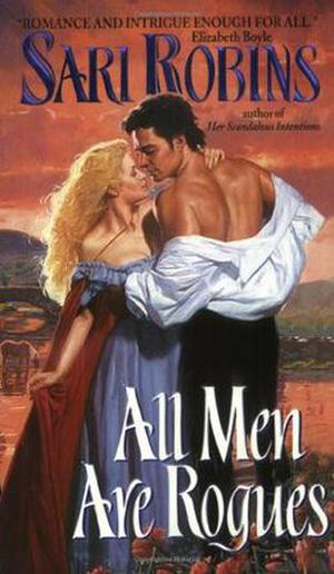 All Men Are Rogues by Sari Robins