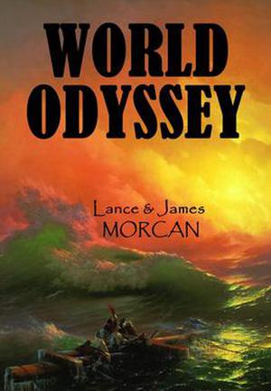 World Odyssey by Lance Morcan, James Morcan