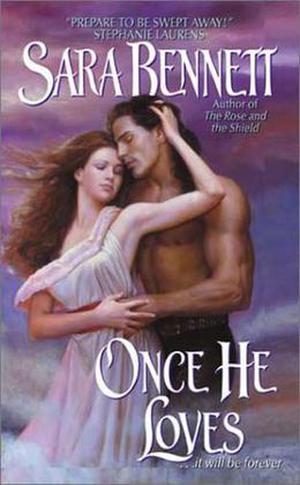 Once He Loves by Sara Bennett