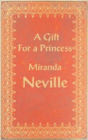 A Gift for a Princess by Miranda Neville
