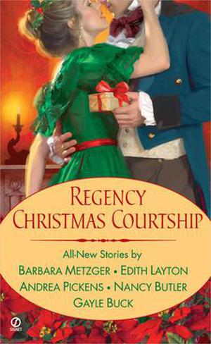 Regency Christmas Courtship (Signet Christmas Anthologies #8)