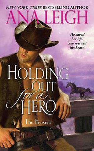 Holding Out for a Hero (The Frasers #5)