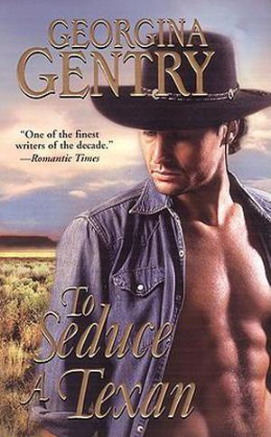 To Seduce a Texan (Panorama of the Old West #28)