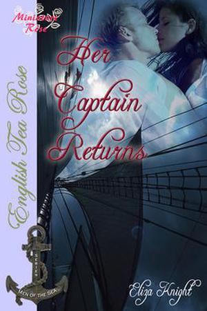 Her Captain Returns by Eliza Knight