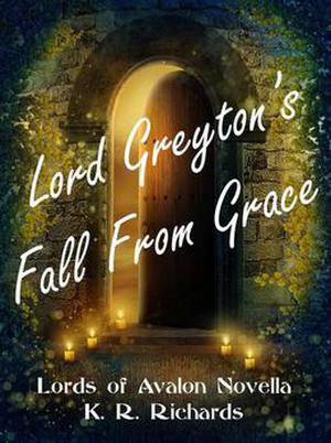 Lord Greyton's Fall From Grace by K.R. Richards