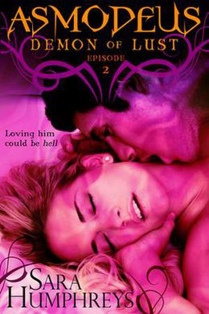 ASMODEUS: Demon of Lust Part 2 (Princes of Hell #1.2)