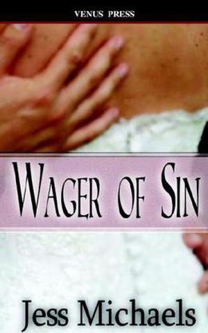 Wager of Sin by Jess Michaels