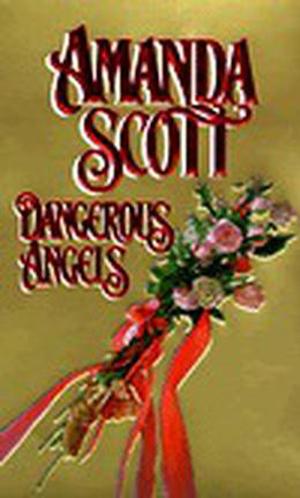 Dangerous Angels (Dangerous #3)