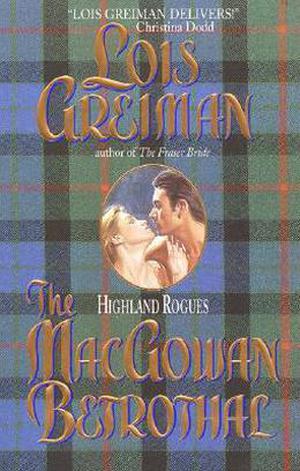 The MacGowan Betrothal (Highland Rogues #2)