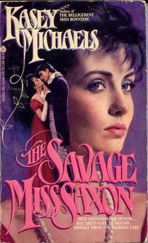 The Savage Miss Saxon by Kasey Michaels