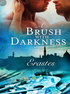 A Brush with Darkness by Erastes