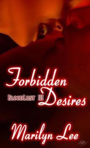 Forbidden Desires (Bloodlust #3)