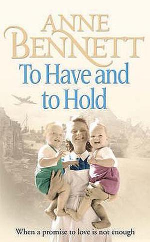 To Have And To Hold by Anne Bennett