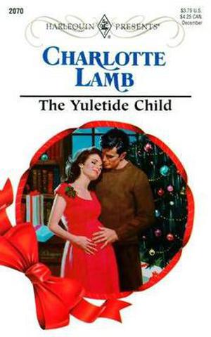 The Yuletide Child by Charlotte Lamb