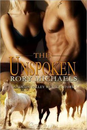 The Unspoken (Macon Valley Ménage #3)