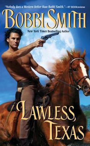 Lawless, Texas by Bobbi Smith