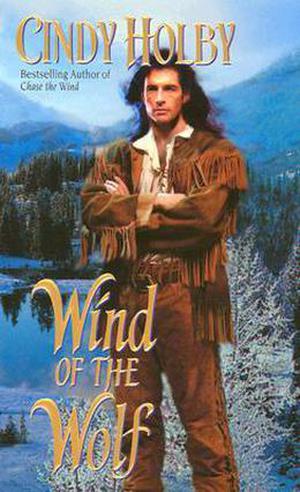 Wind of the Wolf by Cindy Holby