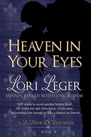 Heaven in Your Eyes by Lori Leger