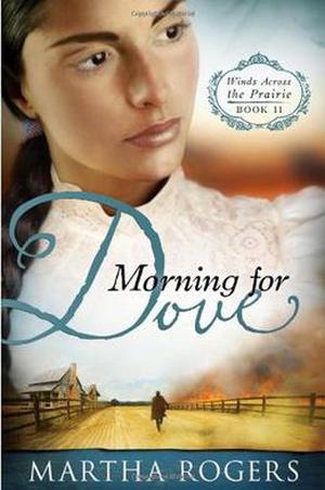Morning for Dove (Winds Across the Prairie #2)