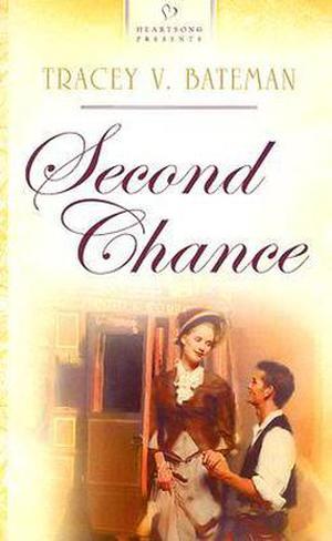 Second Chance by Tracey V. Bateman, Tracey Bateman