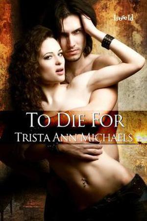 To Die For (Spark of Magic #4)
