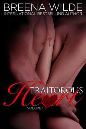 Traitorous Heart 1 by Breena Wilde